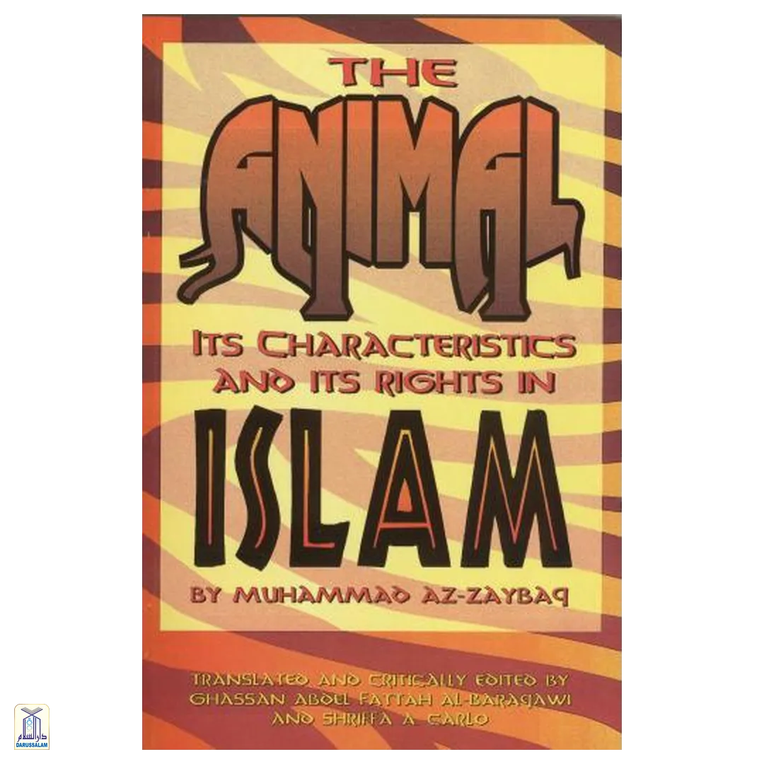 Animals - Its Characterists And Its Rights In Islam