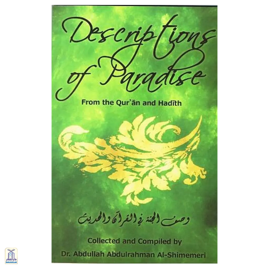 Descriptions Of Paradise From Quran And Hadith