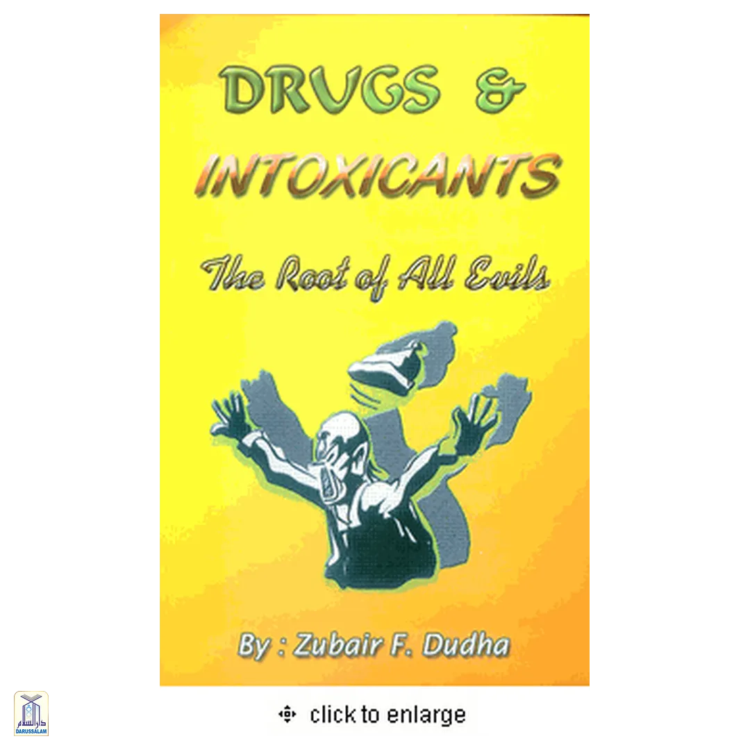 Drugs And Intoxicants - Root Of All Evils