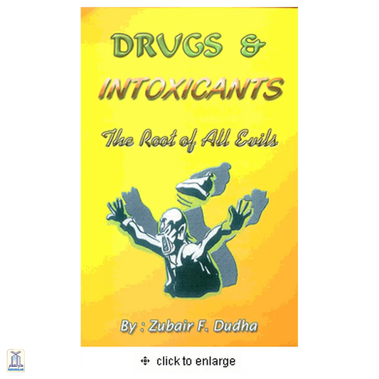 Drugs And Intoxicants - Root Of All Evils