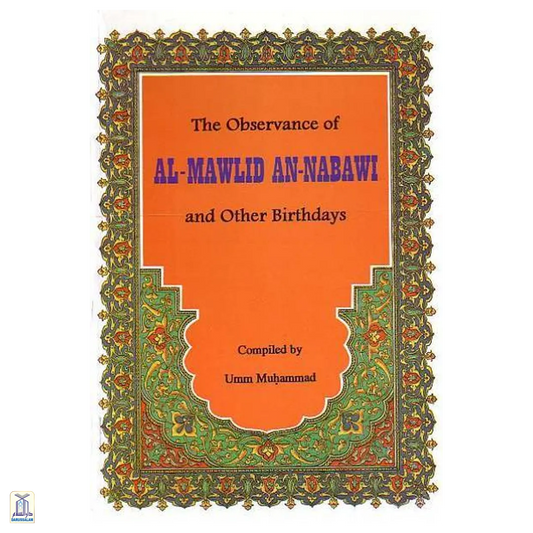 The Observance Of Al-Mawlid An-Nabawi