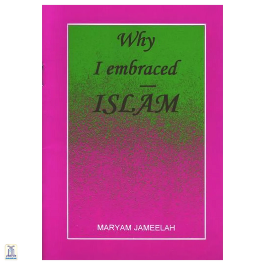 Why I Embraced Islam