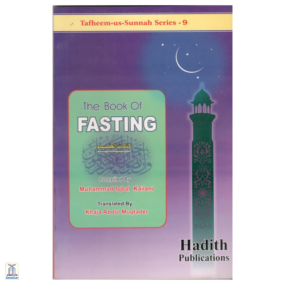 The Book Of Fasting - Tafheem-Us-Sunnah Series 9