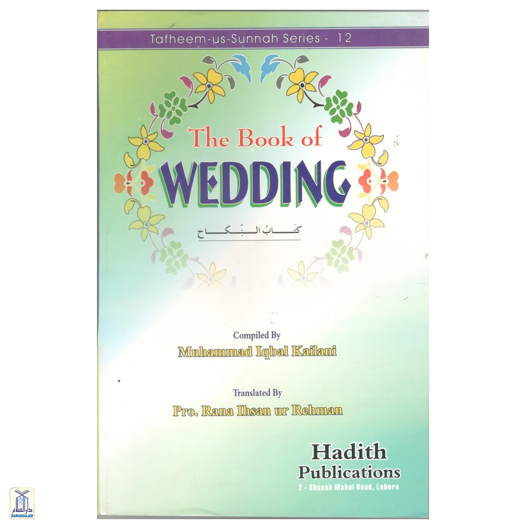 The Book Of Wedding (Nikah) - Tafheem-Us-Sunnah Series 12