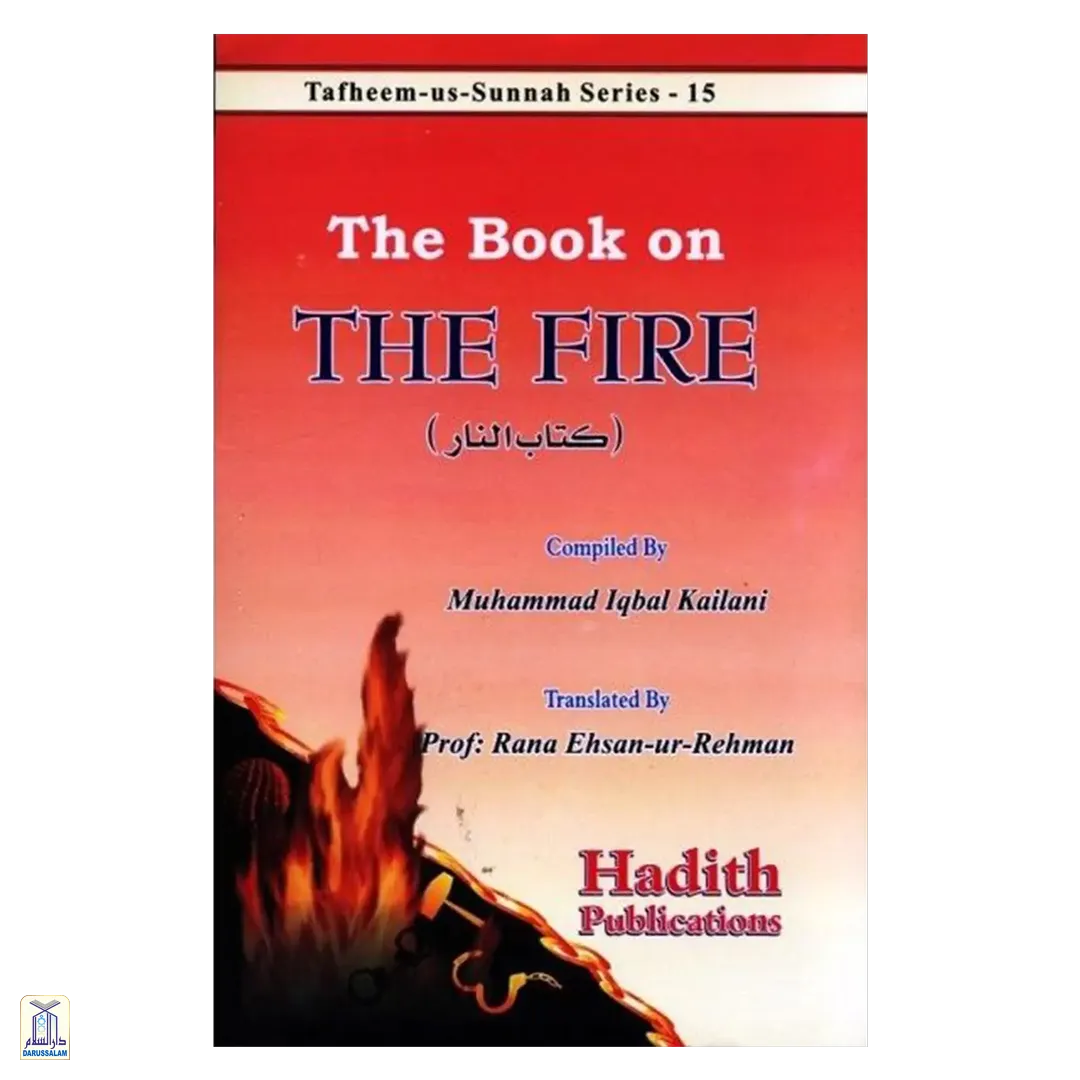 The Book On The Fire - Tafheem-Us-Sunnah Series 15