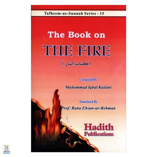 The Book On The Fire - Tafheem-Us-Sunnah Series 15