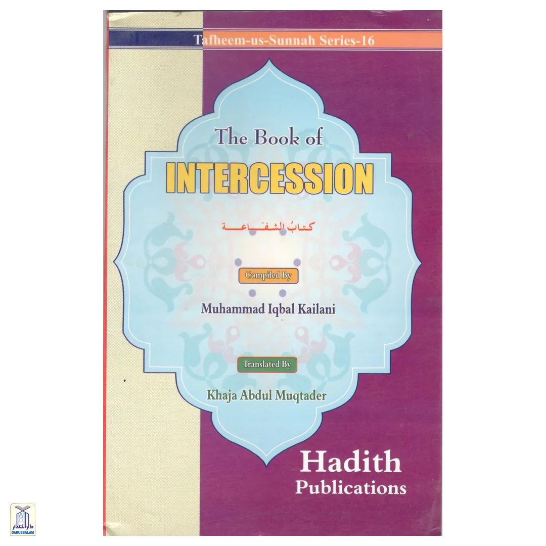 The Book Of Intercession - Tafheem-Us-Sunnah Series 16