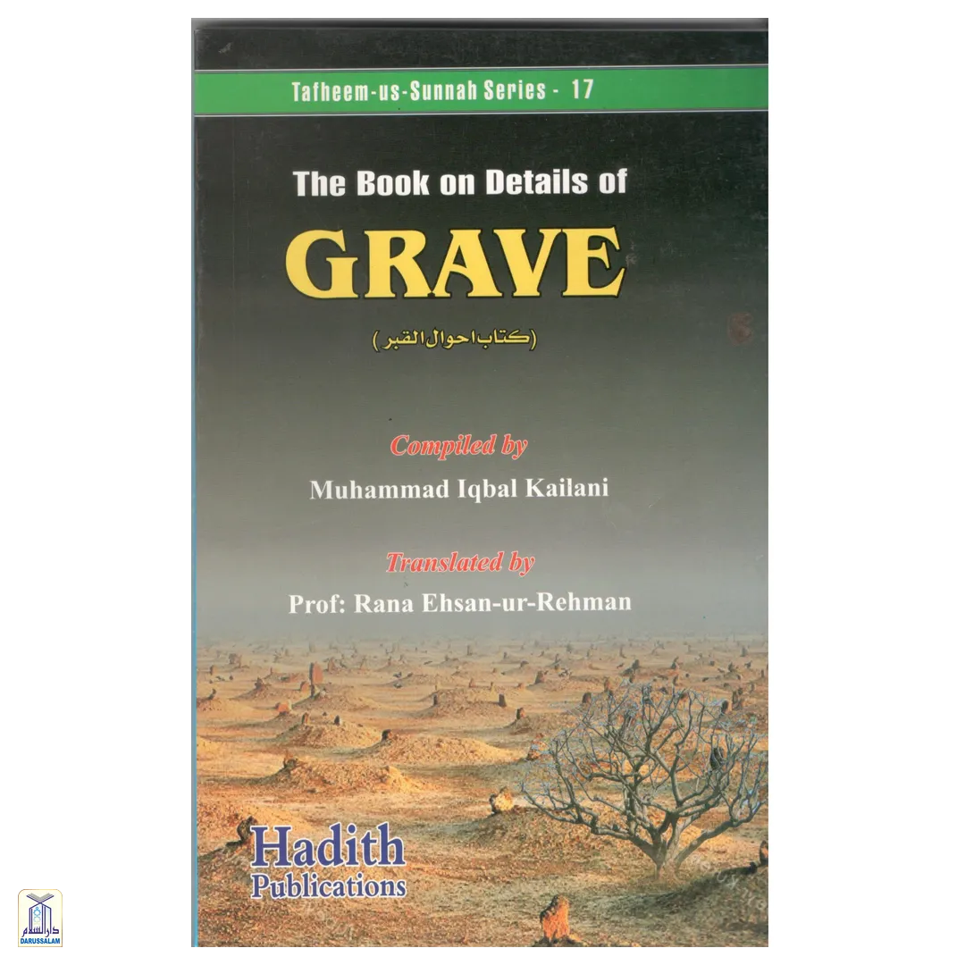 The Book On Details Of Grave - Tafheem-Us-Sunnah Series 17