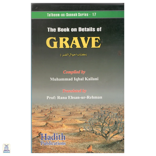 The Book On Details Of Grave - Tafheem-Us-Sunnah Series 17