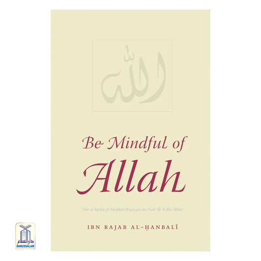 Be Mindful of Allah