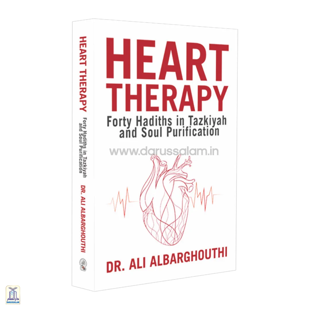 Heart Therapy - Forty Hadiths In Tazkiyah And Soul Purification