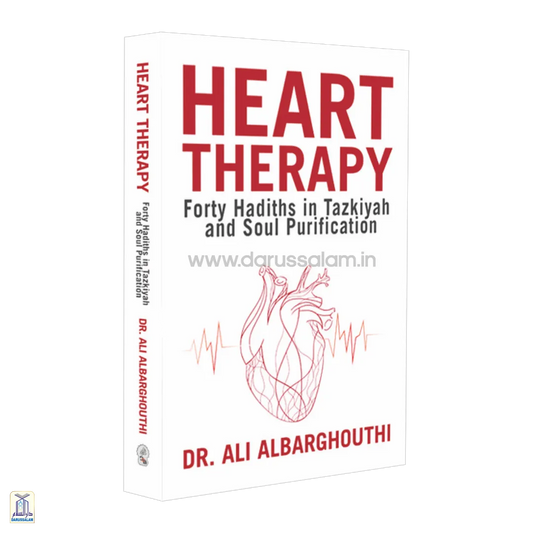 Heart Therapy - Forty Hadiths In Tazkiyah And Soul Purification