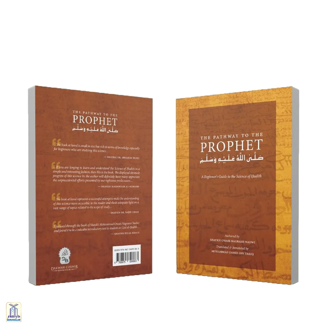 The Pathway To The Prophet: A Beginner’S Guide To The Science Of Hadith