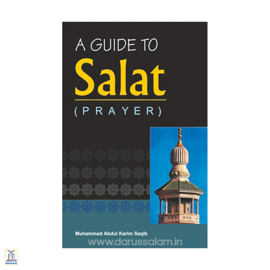 A Guide To Salat (Prayer)