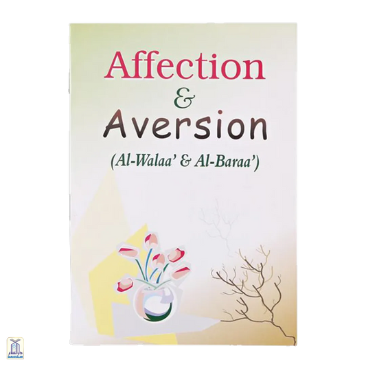 Affection And Aversion (Al-Walaa And Al-Baraa)