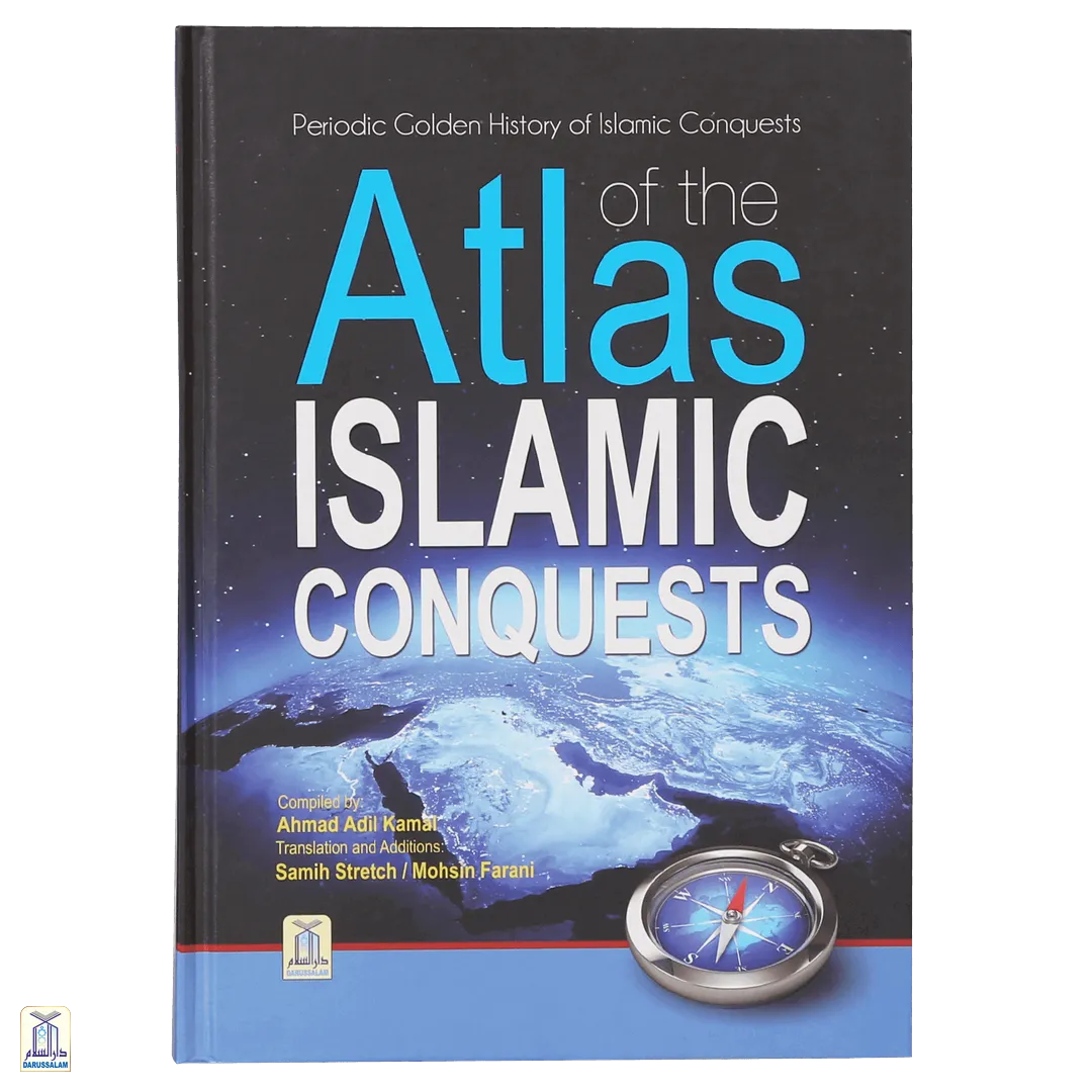 Atlas Of The Islamic Conquests