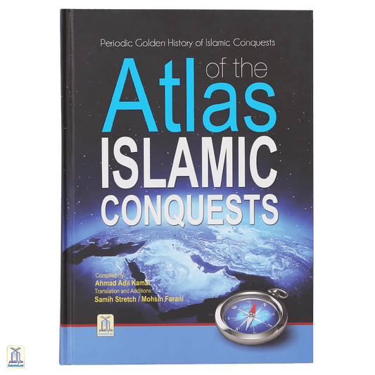 Atlas Of The Islamic Conquests