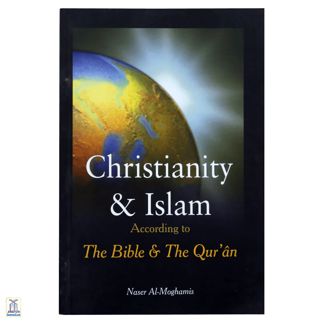 Christianity And Islam According To Bible And The Qur’An