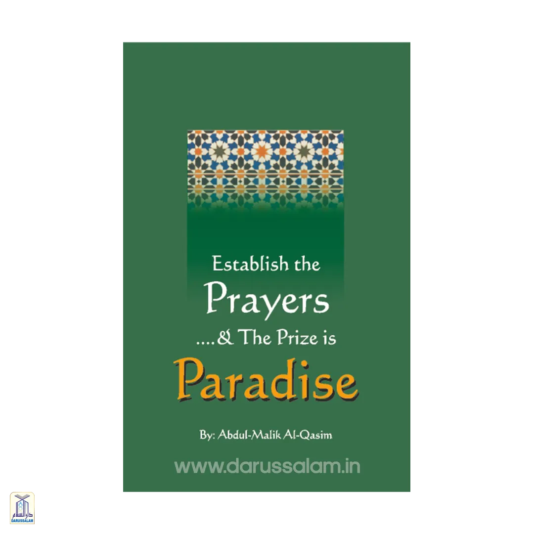 Establish The Prayers And The Prize Is Paradise