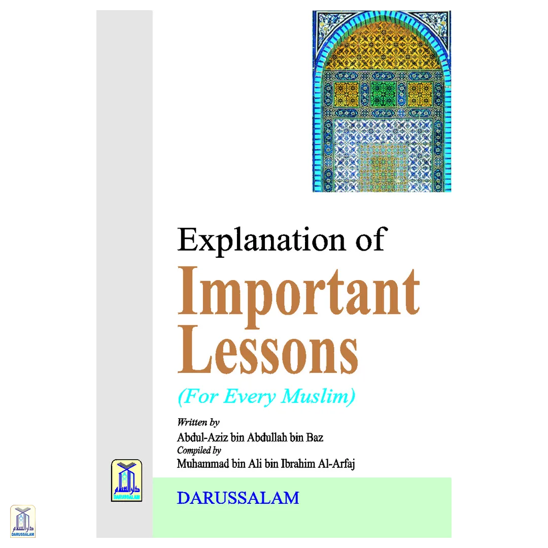 Explanation Of Important Lessons For Every Muslim