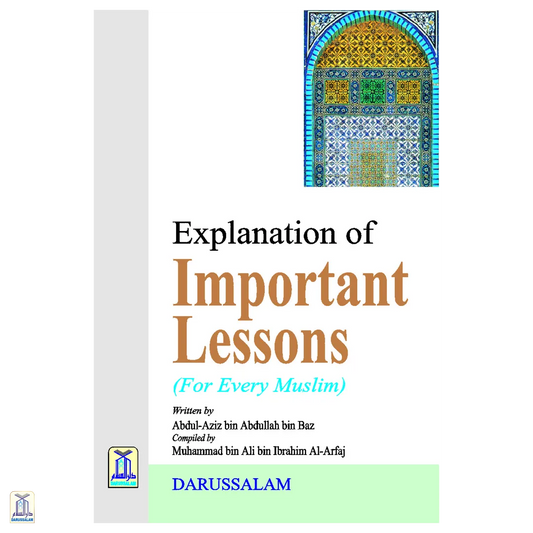 Explanation Of Important Lessons For Every Muslim