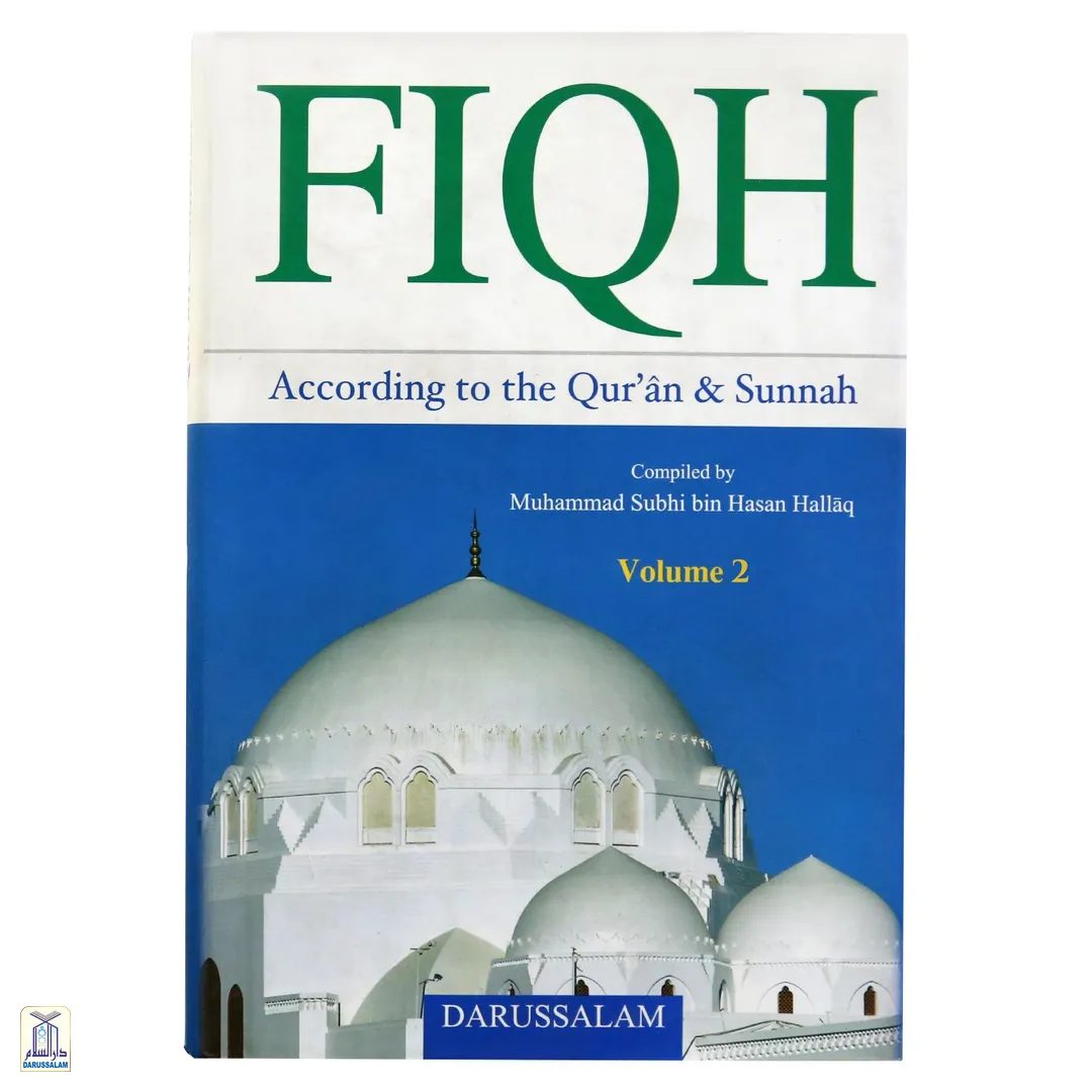 Fiqh According Qur'An And Sunnah - 2 Volumes Set