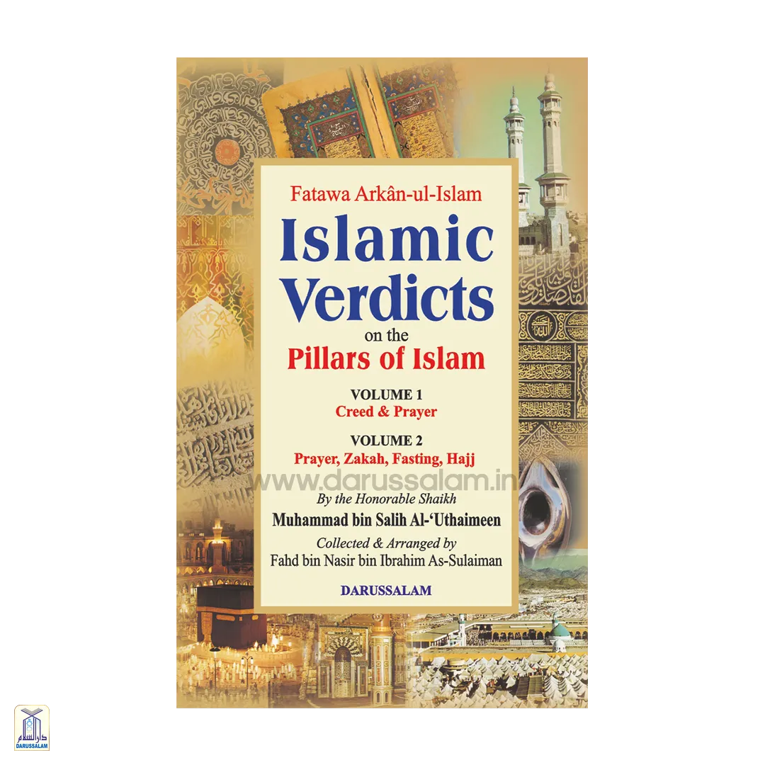 Fatawa Arkan-Ul-Islam - Islamic Verdicts On The Pillars Of Islam - 2 Volumes Set