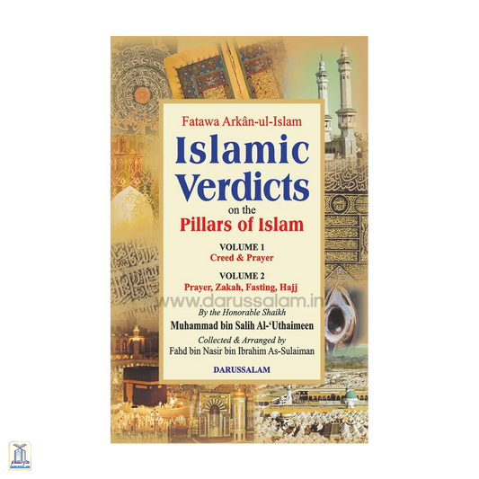 Fatawa Arkan-Ul-Islam - Islamic Verdicts On The Pillars Of Islam - 2 Volumes Set