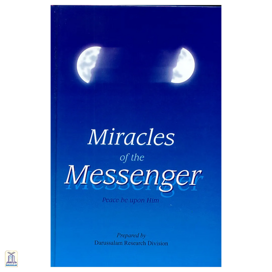 Miracles Of The Messenger صلى الله عليه وسلم