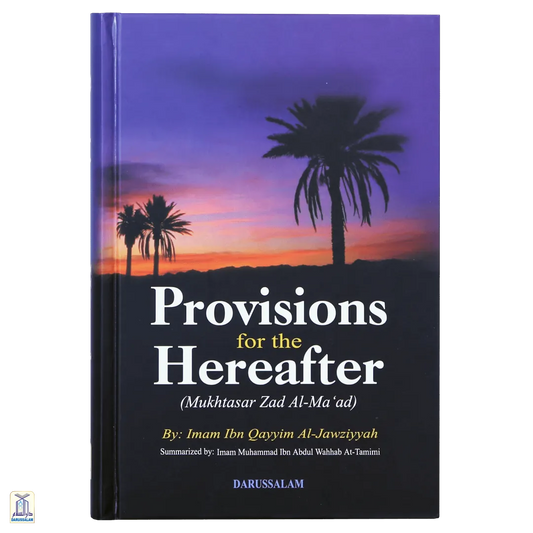 Provision Of The Hereafter - Mukhtasar Zad Al-Maad