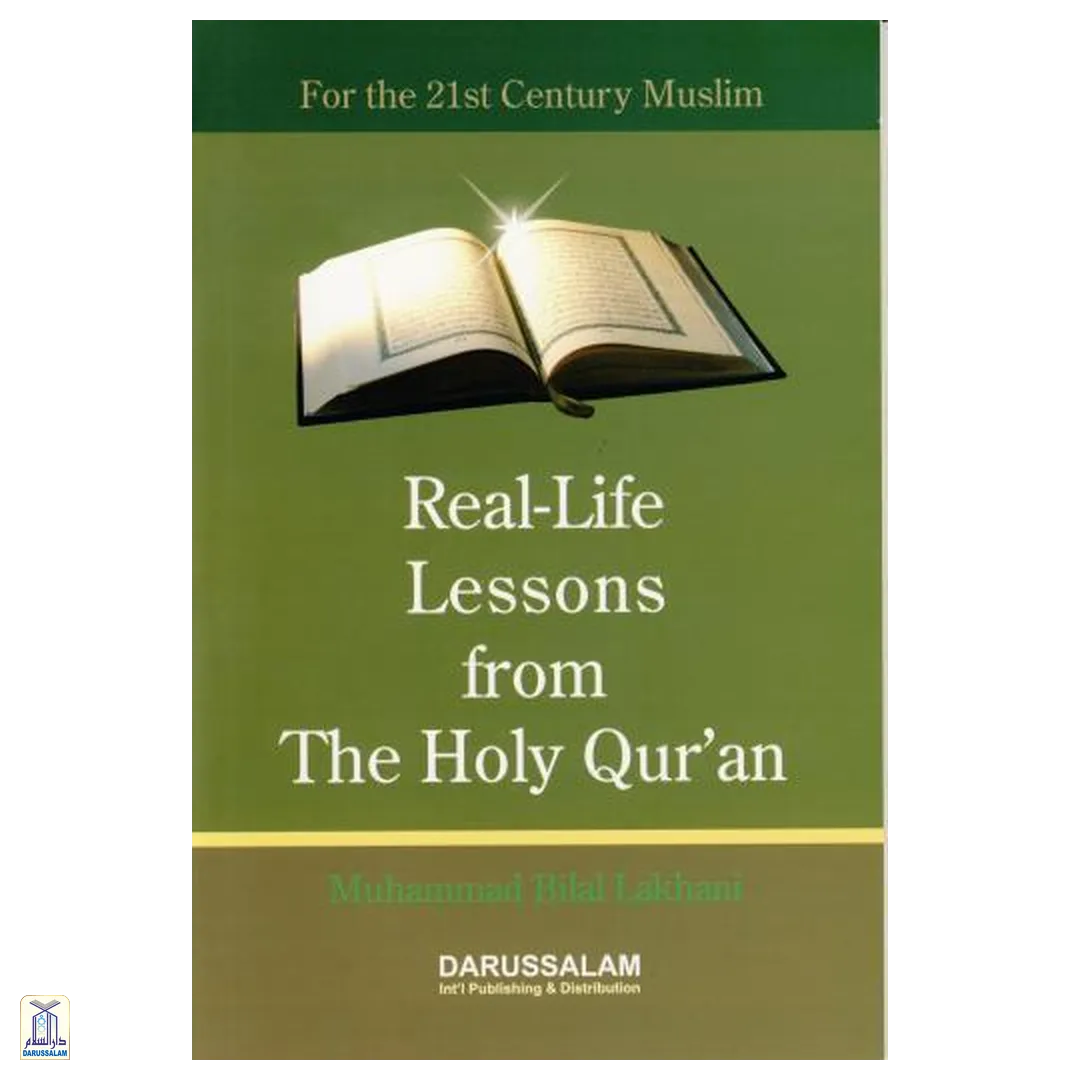 Real Life Lessons From The Holy Qur’An