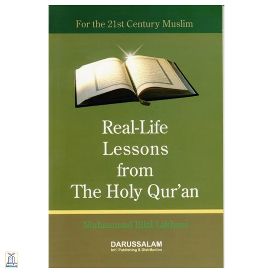 Real Life Lessons From The Holy Qur’An