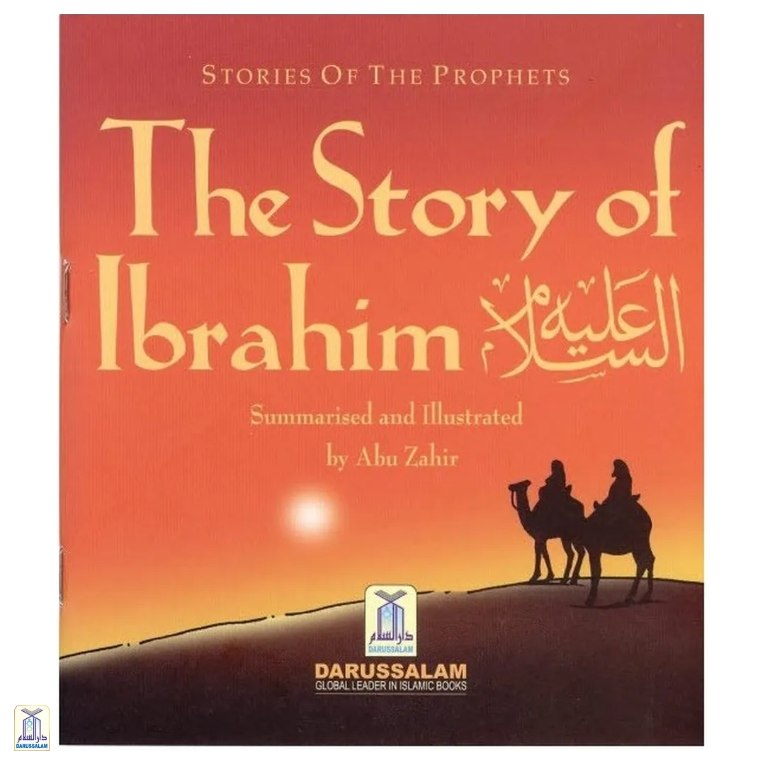 The Story Of Ibrahim عليه السلام