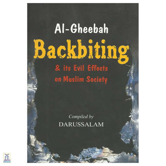 The Backbiting And Its Evil Effects On Muslim Society