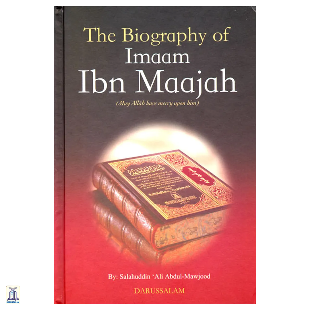 The Biography Of Imaam Ibn Majah رحمه الله