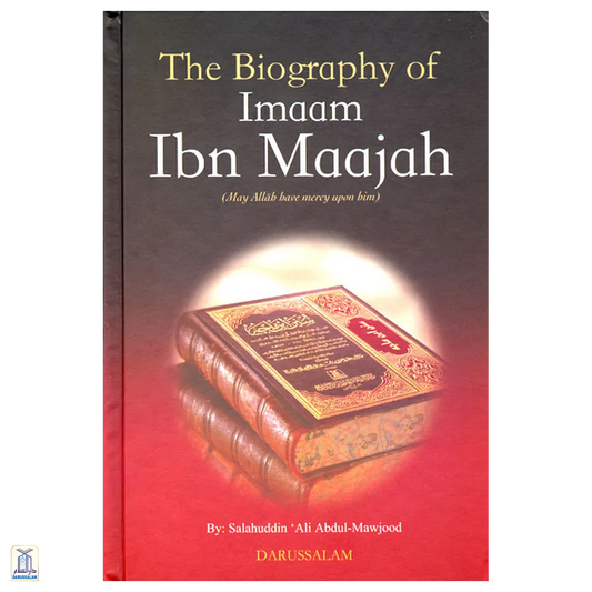 The Biography Of Imaam Ibn Majah رحمه الله