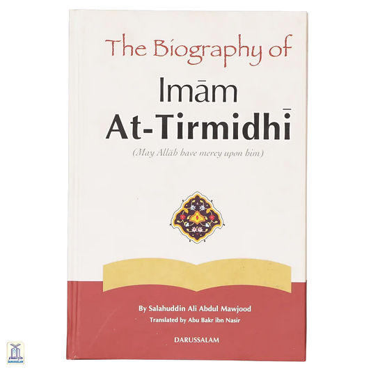 The Biography Of Imam At-Tirmidhi رحمه الله