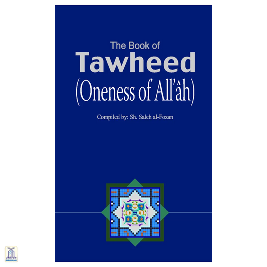 The Book Of Tawheed - Oneness Of Allah