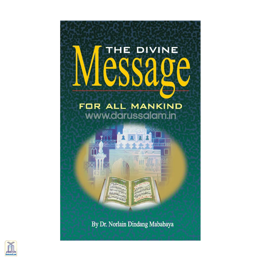 The Divine Message For All Mankind