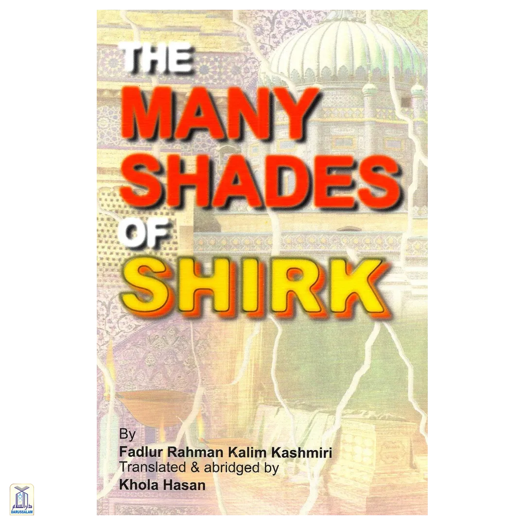 The Many Shades Of Shirk