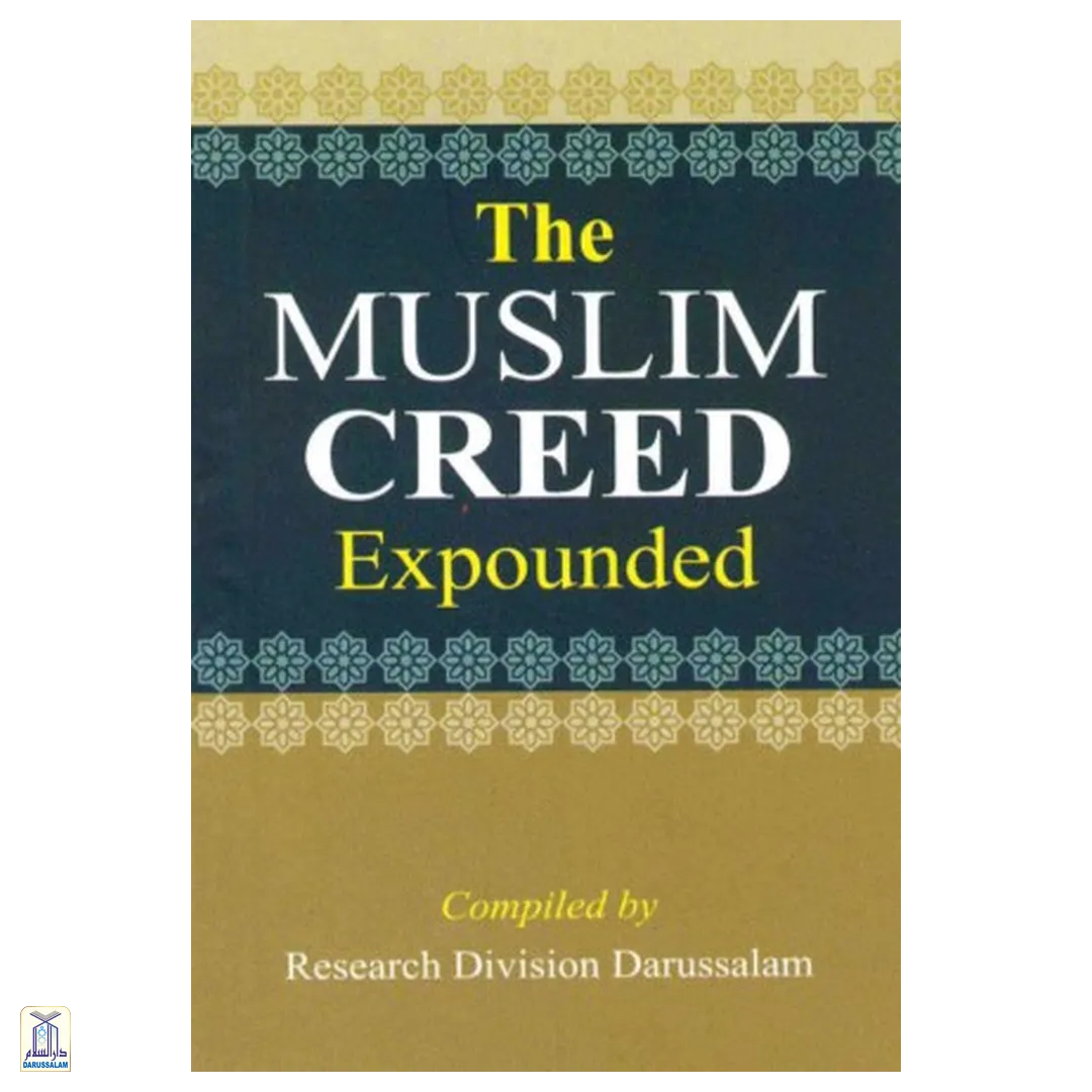 The Muslim Creed Expounded