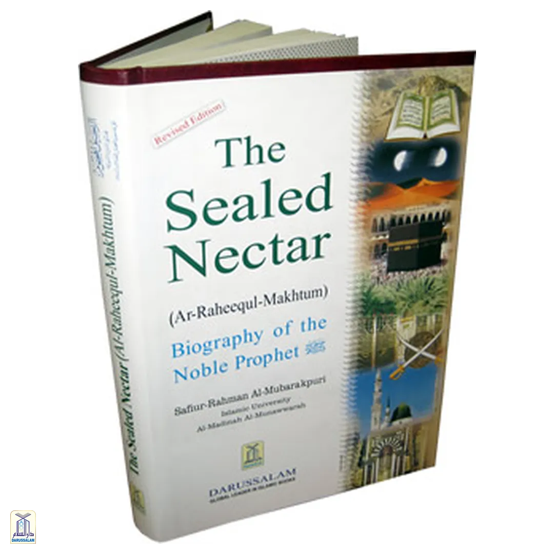 The Sealed Nectar / Ar-Raheeq Al-Makhtoom