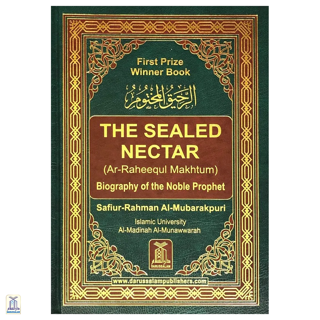 The Sealed Nectar / Ar-Raheeq Al-Makhtoom