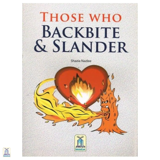 Those Who Backbite And Slander