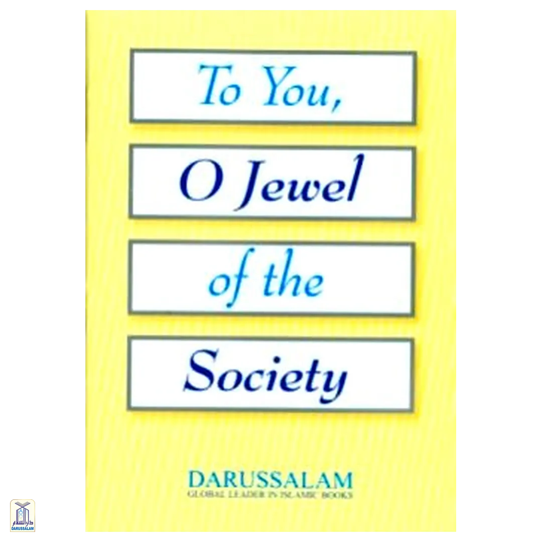 To You, O Jewel Of The Society