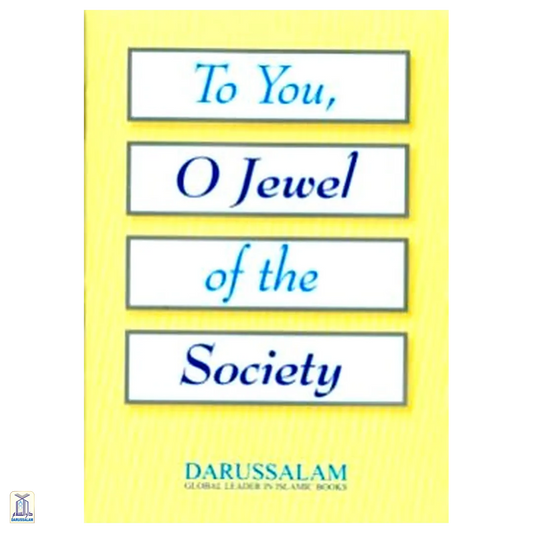 To You, O Jewel Of The Society