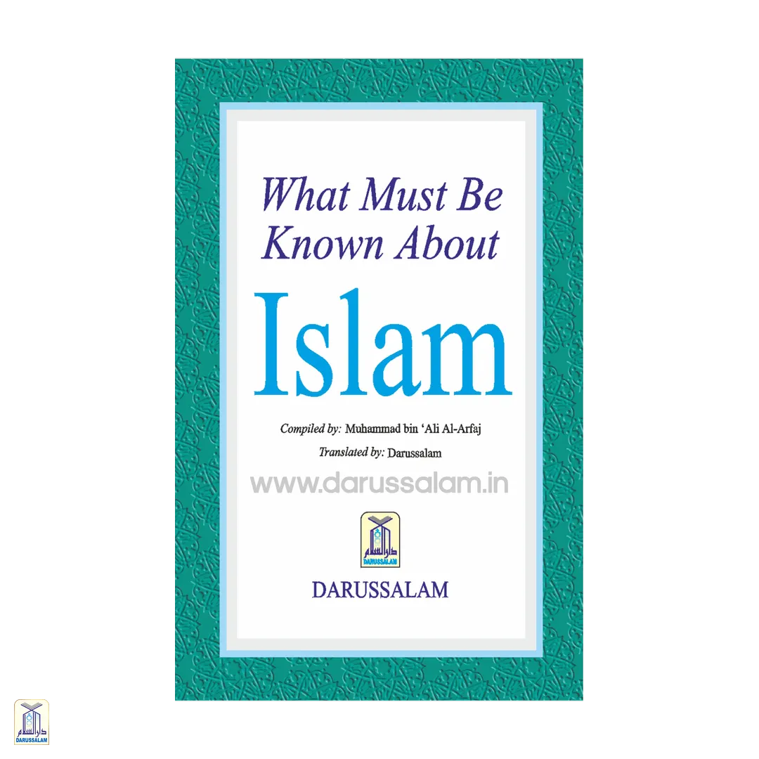 What Must Be Known About Islam