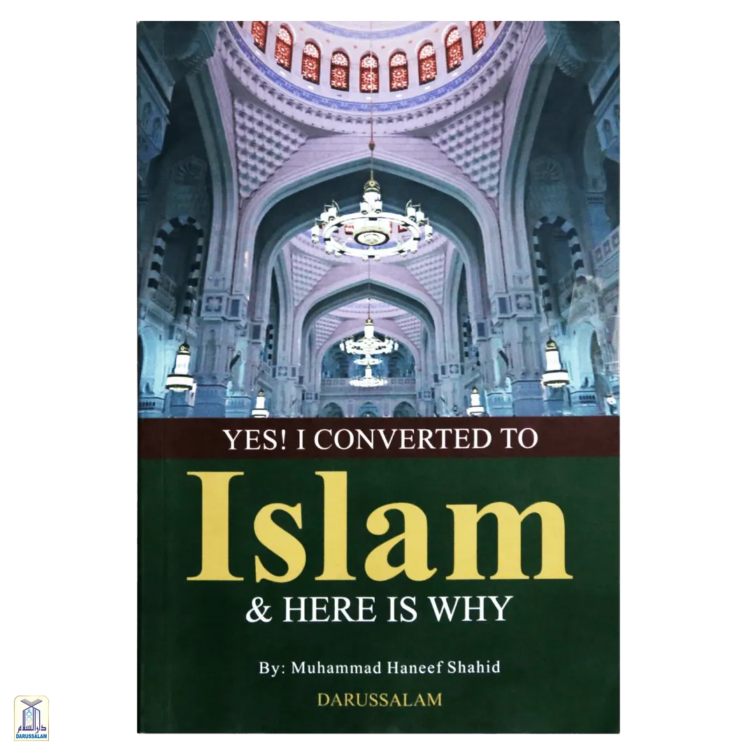 Yes! I Converted To Islam And Here Is Why?