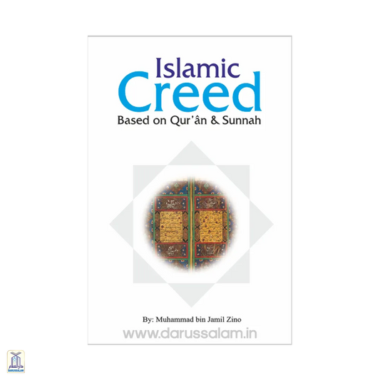 Islamic Creed Based On Qur'An And Sunnah