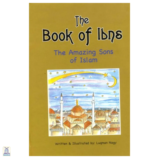 The Book Of Ibns - The Amazing Sons Of Islam